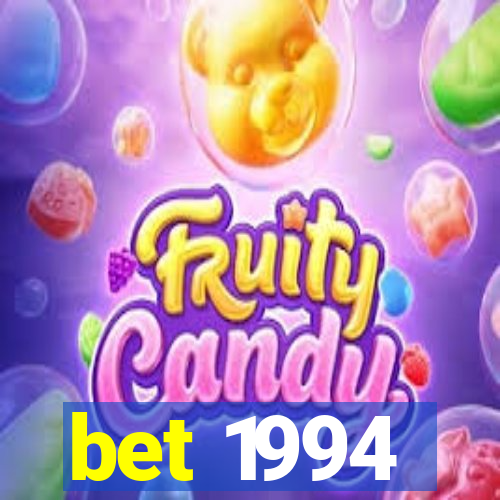 bet 1994